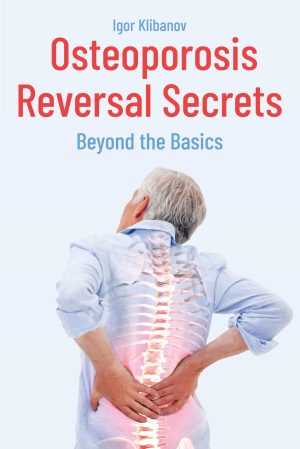 Osteoporsis Reversal Secrets Beyond the Basics Cover Osteoporsis Reversal Secrets Beyond the Basics Cover